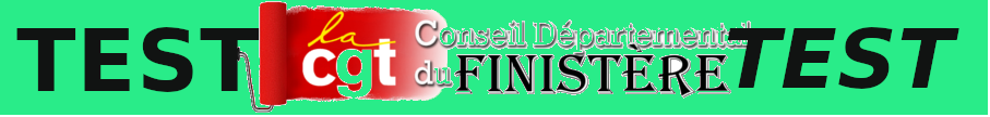 TEST - Cgt Conseil départemental du Finistère